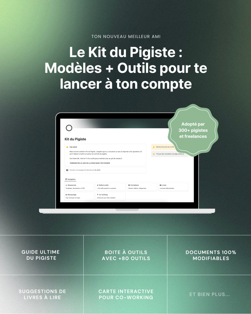 Kit du Pigiste / Pour te lancer ou devenir pigiste ou travailleur autonome