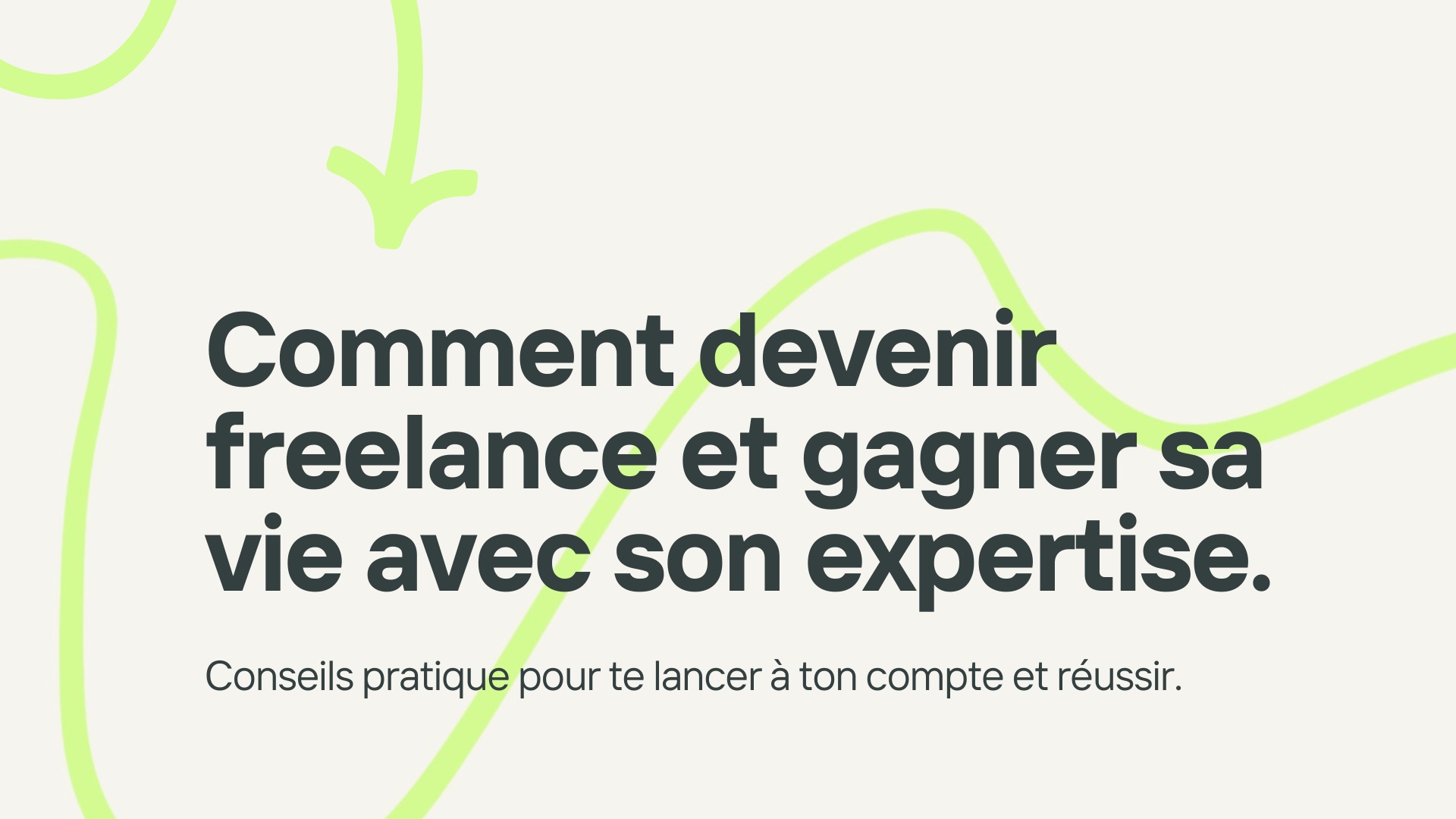 Devenir Freelance : Gagner sa vie en étant son propre patron / Mathieu Varin